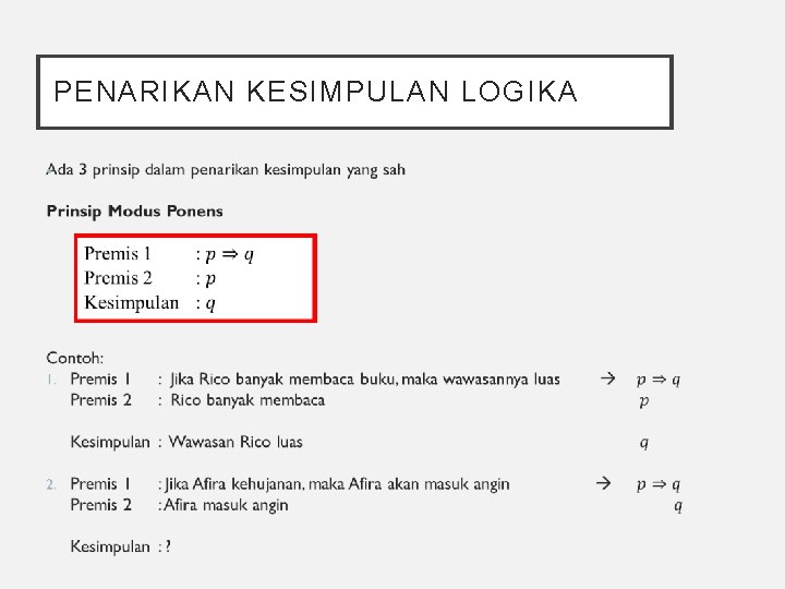 PENARIKAN KESIMPULAN LOGIKA • 