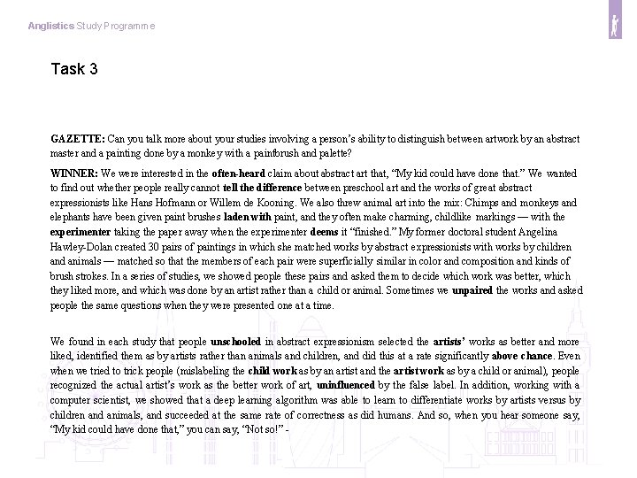 Anglistics Study Programme Task 3 GAZETTE: Can you talk more about your studies involving