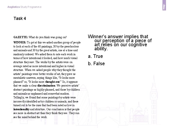 Anglistics Study Programme Task 4 GAZETTE: What do you think was going on? WINNER: