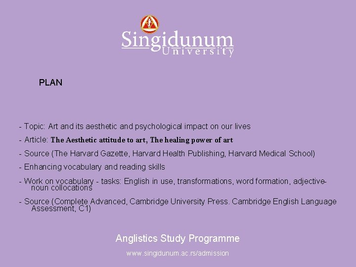 Anglistics Study Programme PLAN - Topic: Art and its aesthetic and psychological impact on