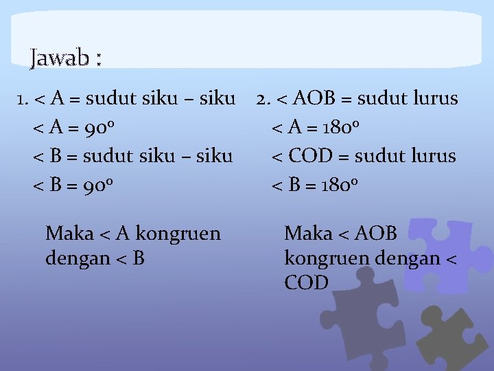 Jawab : 1. < A = sudut siku – siku < A = 900