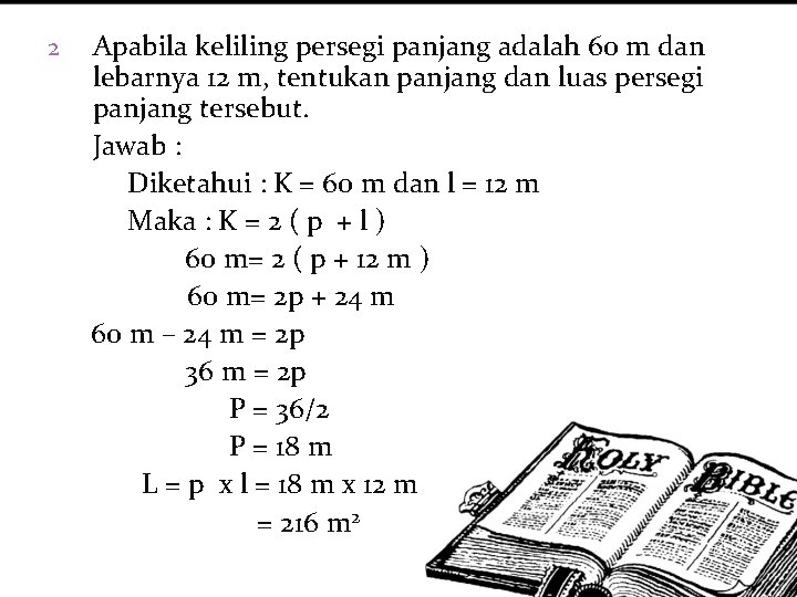 Apabila keliling persegi panjang adalah 60 m dan lebarnya 12 m, tentukan panjang dan