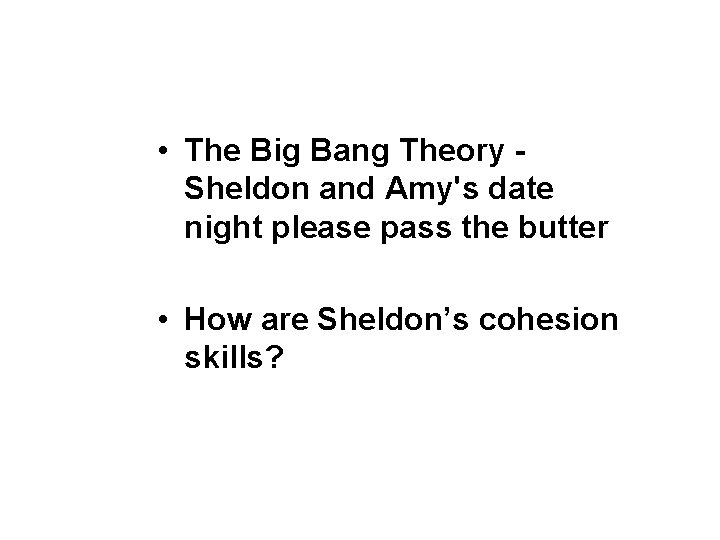 • The Big Bang Theory Sheldon and Amy's date night please pass the • The Big Bang Theory Sheldon and Amy's date night please pass the