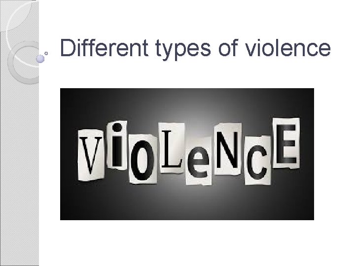 Different types of violence 