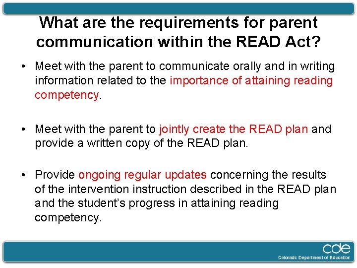 What are the requirements for parent communication within the READ Act? • Meet with