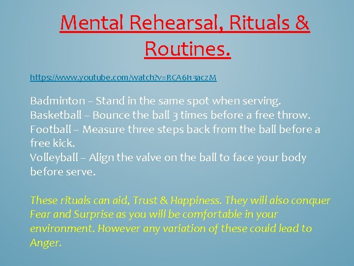 Mental Rehearsal, Rituals & Routines. https: //www. youtube. com/watch? v=RCA 6 I 13 acz.