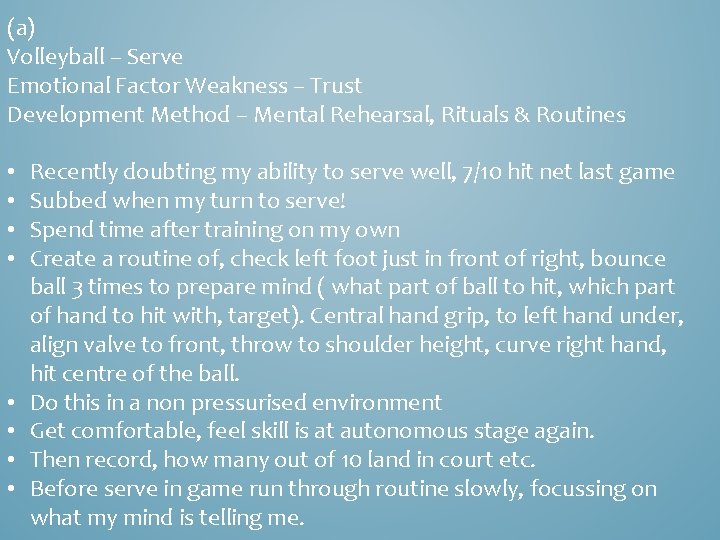 (a) Volleyball – Serve Emotional Factor Weakness – Trust Development Method – Mental Rehearsal,