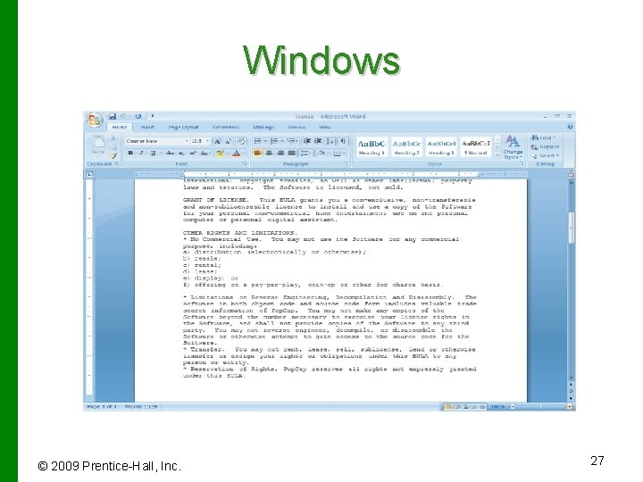Windows © 2009 Prentice-Hall, Inc. 27 