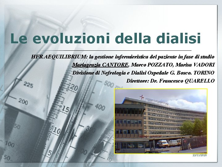 Le evoluzioni della dialisi HFR AEQUILIBRIUM: la gestione infermieristica del paziente in fase di