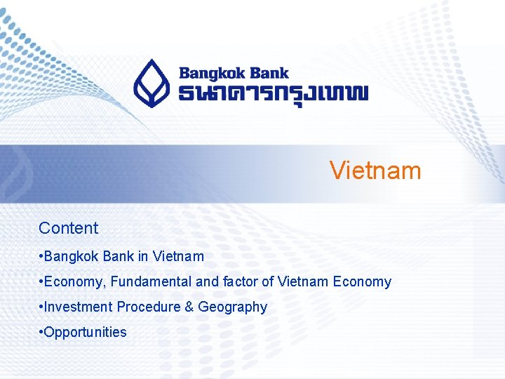 Vietnam Content • Bangkok Bank in Vietnam • Economy, Fundamental and factor of Vietnam