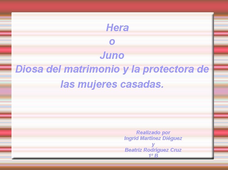 Hera o Juno Diosa del matrimonio y la protectora de las mujeres casadas. Realizado