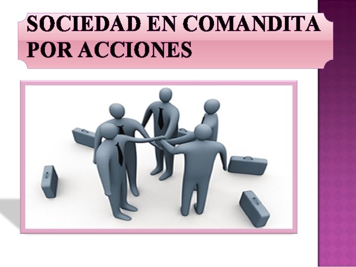 SOCIEDAD EN COMANDITA POR ACCIONES 