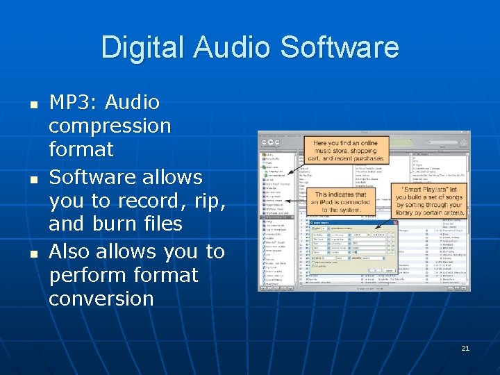 Digital Audio Software n n n MP 3: Audio compression format Software allows you Digital Audio Software n n n MP 3: Audio compression format Software allows you