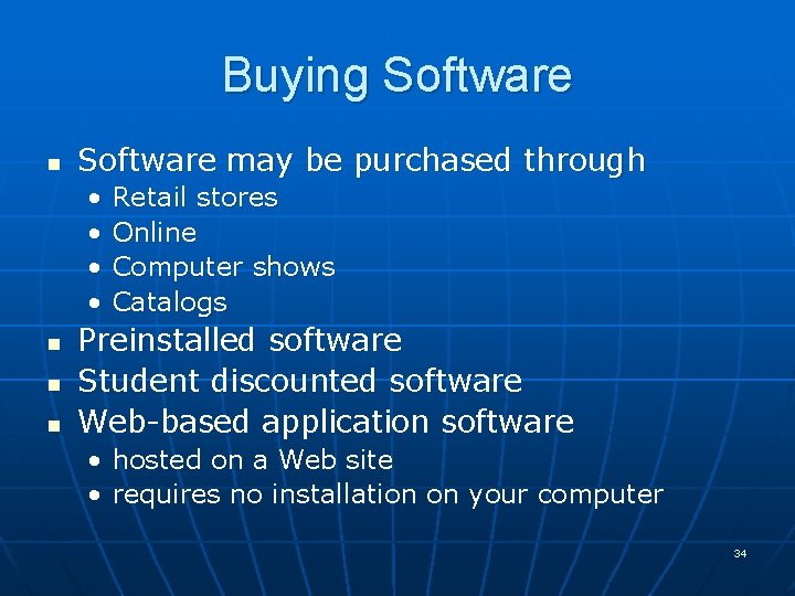 Buying Software n Software may be purchased through • • n n n Retail Buying Software n Software may be purchased through • • n n n Retail