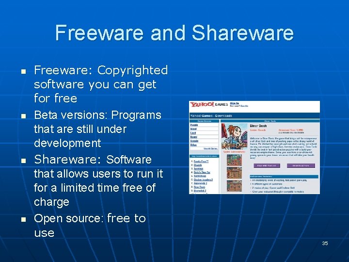 Freeware and Shareware n n Freeware: Copyrighted software you can get for free Beta Freeware and Shareware n n Freeware: Copyrighted software you can get for free Beta