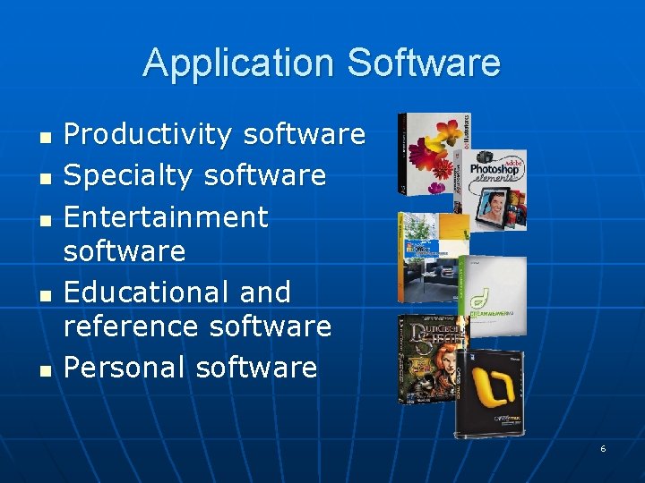 Application Software n n n Productivity software Specialty software Entertainment software Educational and reference Application Software n n n Productivity software Specialty software Entertainment software Educational and reference
