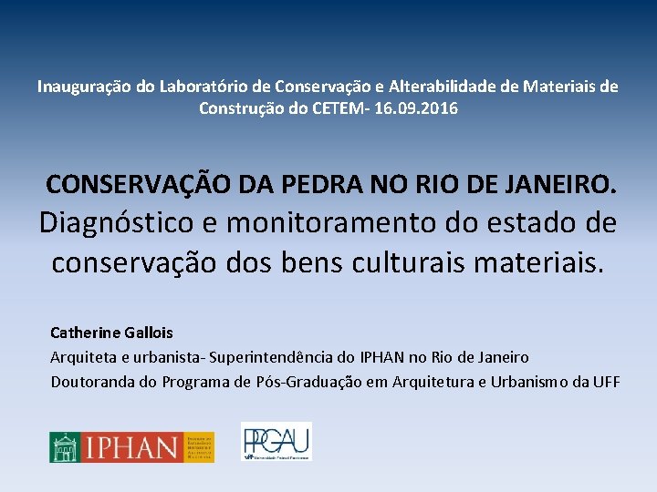 Inauguração do Laboratório de Conservação e Alterabilidade de Materiais de Construção do CETEM- 16.