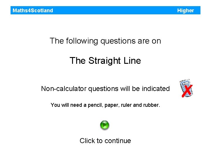 Maths 4 Scotland Higher The following questions are on The Straight Line Non-calculator questions