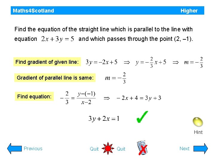 Maths 4 Scotland Higher Find the equation of the straight line which is parallel