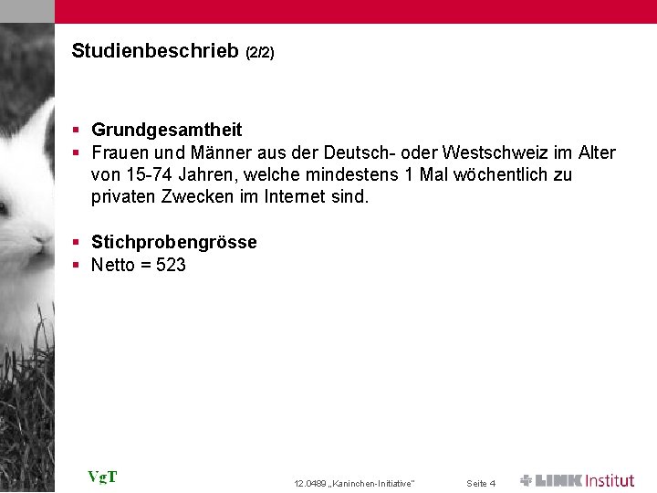 Studienbeschrieb (2/2) § Grundgesamtheit § Frauen und Männer aus der Deutsch- oder Westschweiz im