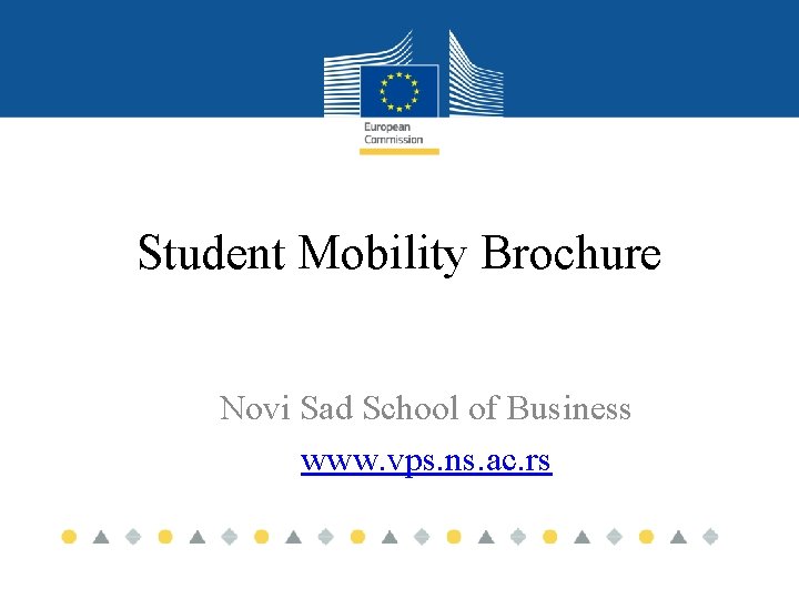 Student Mobility Brochure Novi Sad School of Business www. vps. ns. ac. rs 