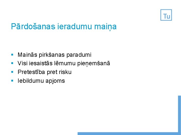 Pārdošanas ieradumu maiņa § § Mainās pirkšanas paradumi Visi iesaistās lēmumu pieņemšanā Pretestība pret Pārdošanas ieradumu maiņa § § Mainās pirkšanas paradumi Visi iesaistās lēmumu pieņemšanā Pretestība pret