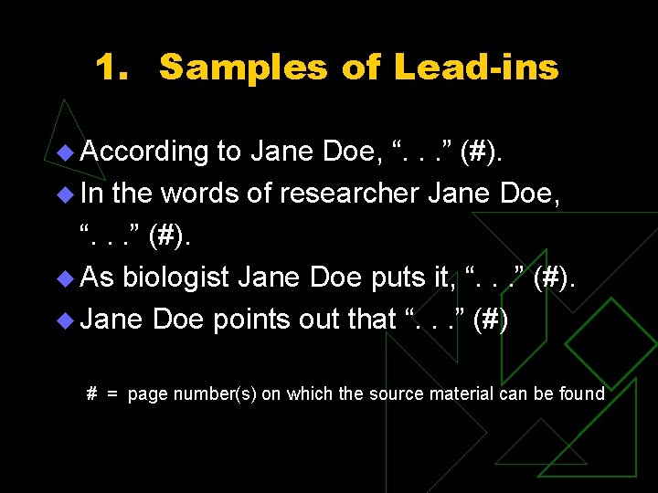 1. Samples of Lead-ins u According to Jane Doe, “. . . ” (#).