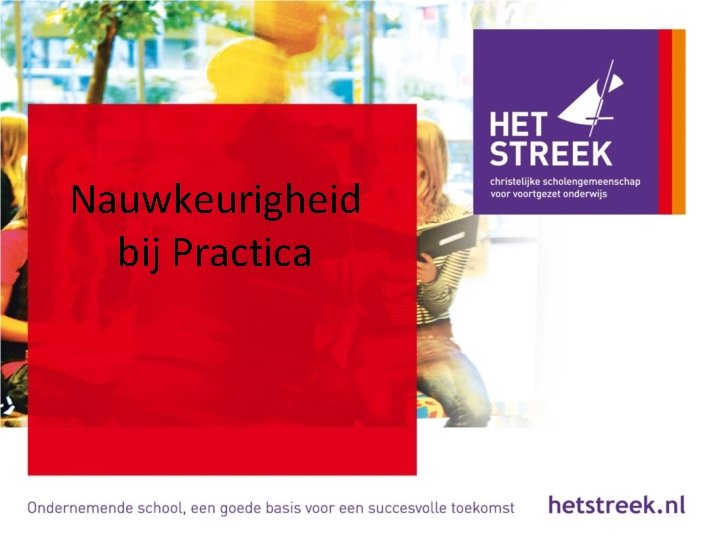 Nauwkeurigheid bij Practica 