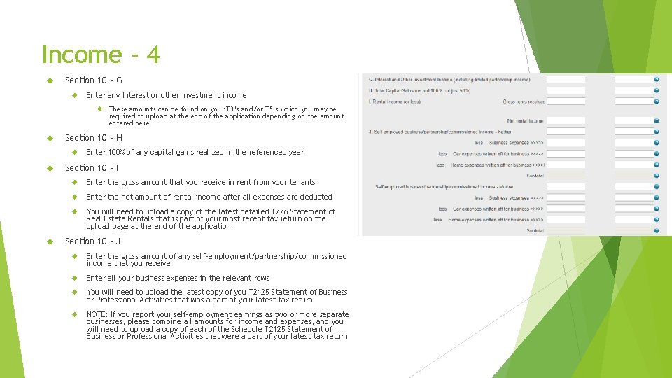 Income - 4 Section 10 – G Enter any Interest or other Investment income Income - 4 Section 10 – G Enter any Interest or other Investment income