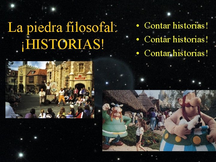 La piedra filosofal: ¡HISTORIAS! • Contar historias! 