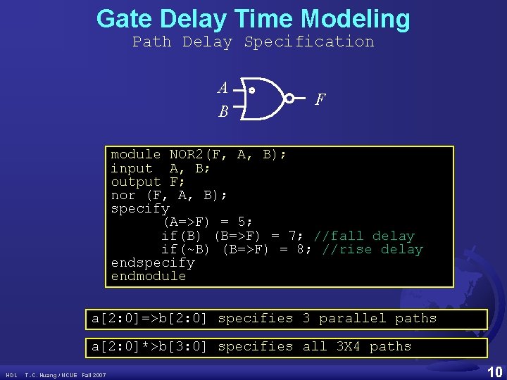 Gate Delay Time Modeling Path Delay Specification A B F module NOR 2(F, A,