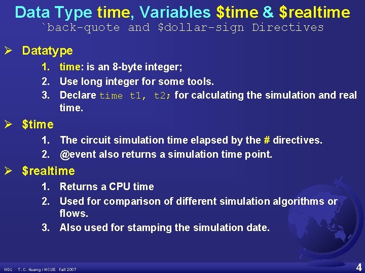 Data Type time, Variables $time & $realtime `back-quote and $dollar-sign Directives Ø Datatype 1.