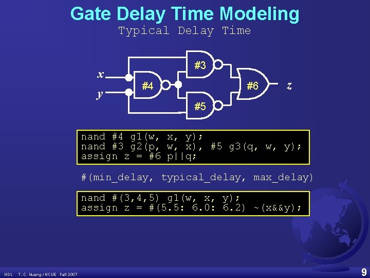 Gate Delay Time Modeling Typical Delay Time x y #3 #4 #6 z #5