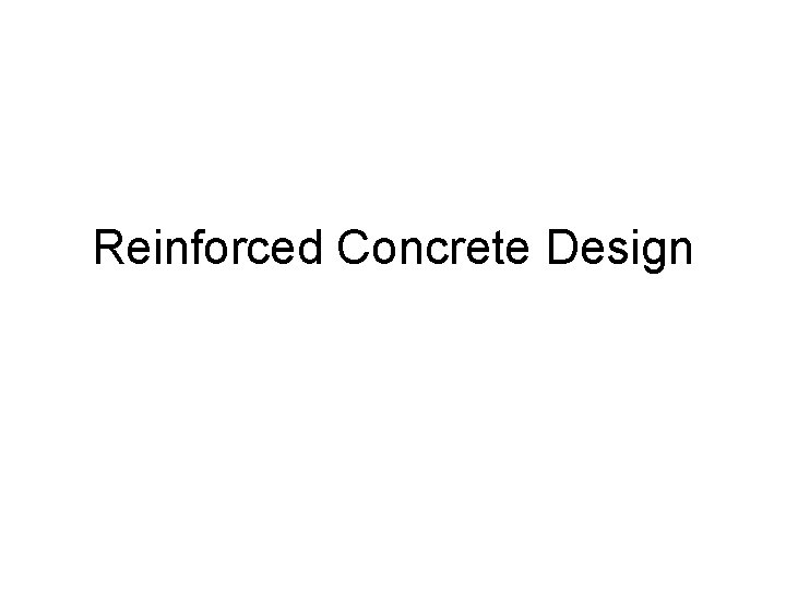 Reinforced Concrete Design 