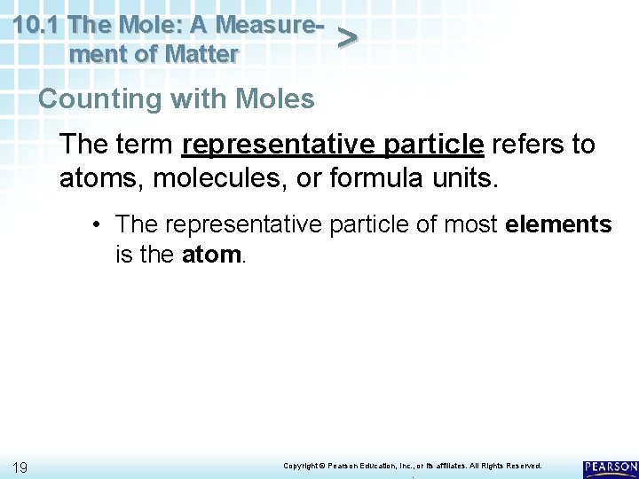 10. 1 The Mole: A Measurement of Matter > Counting with Moles The term