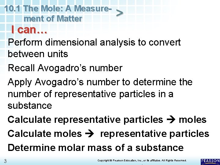 10. 1 The Mole: A Measurement of Matter > I can… Perform dimensional analysis