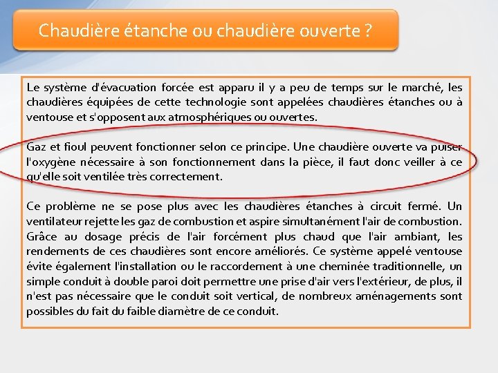 Chaudière étanche ou chaudière ouverte ? Le système d'évacuation forcée est apparu il y