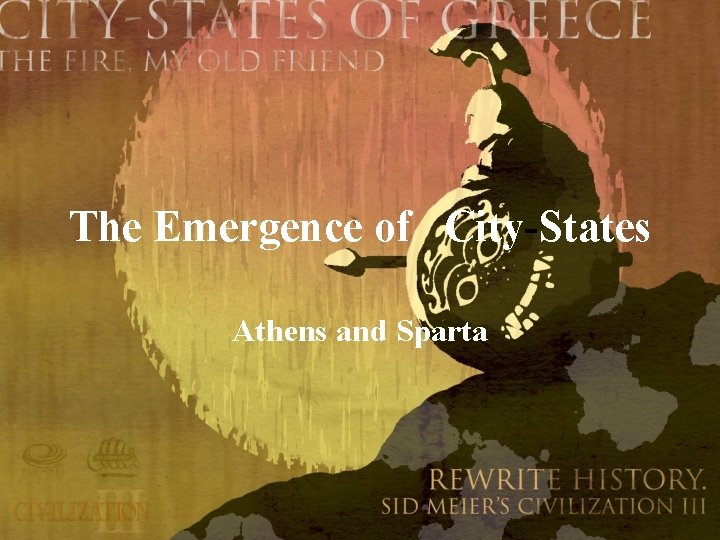 The Emergence of City-States Athens and Sparta 