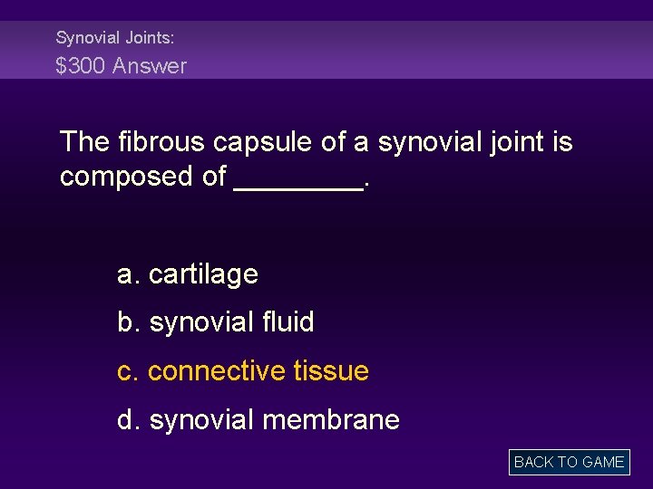 Synovial Joints: $300 Answer The fibrous capsule of a synovial joint is composed of