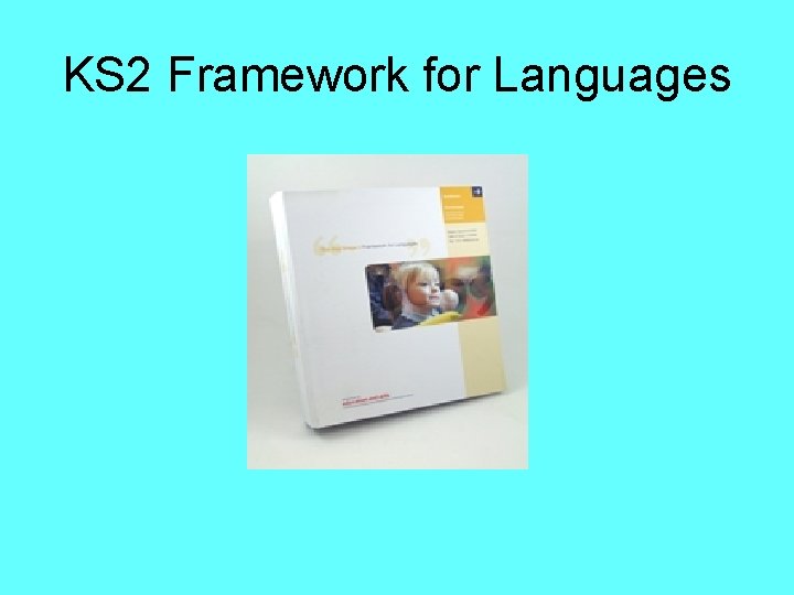 KS 2 Framework for Languages 