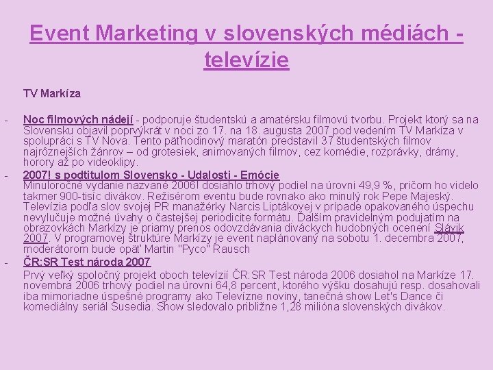 Event Marketing v slovenských médiách televízie TV Markíza - - - Noc filmových nádejí