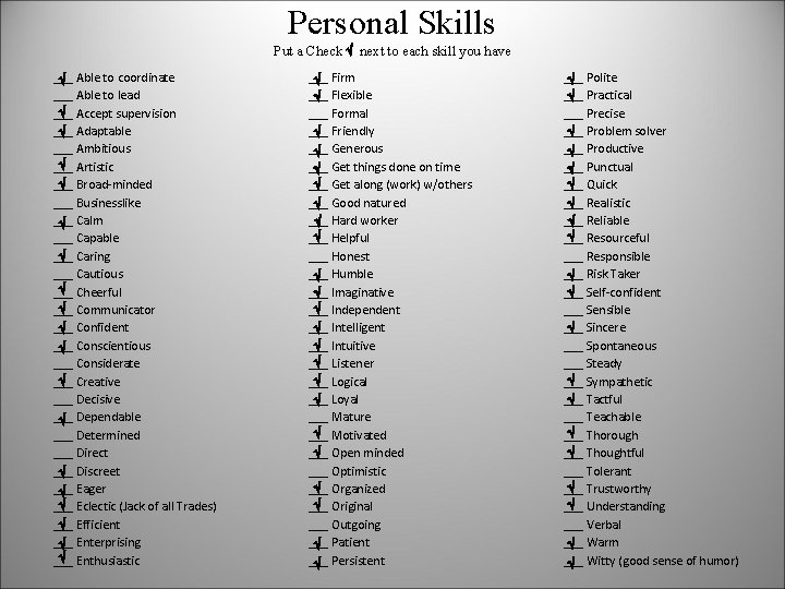 Personal Skills Put a Check next to each skill you have ___ Able to
