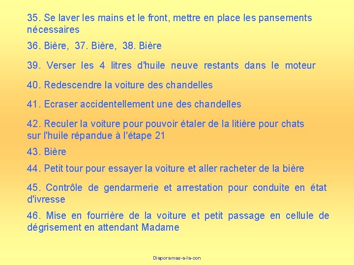 35. Se laver les mains et le front, mettre en place les pansements nécessaires 35. Se laver les mains et le front, mettre en place les pansements nécessaires