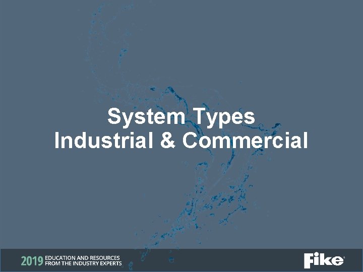 System Types Industrial & Commercial 