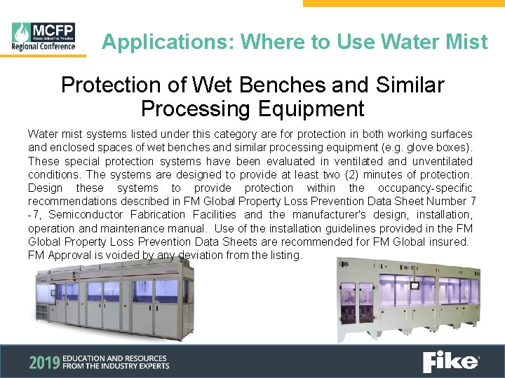 Applications: Where to Use Water Mist Protection of Wet Benches and Similar Processing Equipment