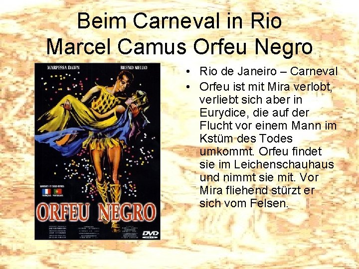 Beim Carneval in Rio Marcel Camus Orfeu Negro • Rio de Janeiro – Carneval