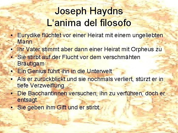 Joseph Haydns L‘anima del filosofo • Eurydike flüchtet vor einer Heirat mit einem ungeliebten