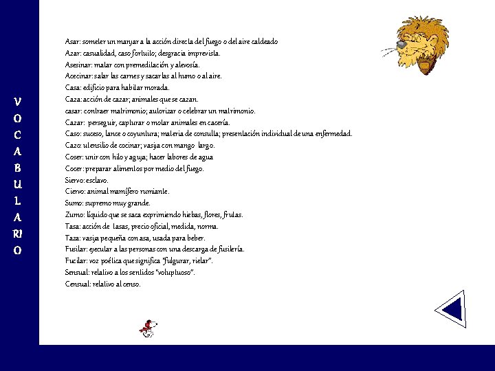 V O C A B U L A RI O Asar: someter un manjar V O C A B U L A RI O Asar: someter un manjar