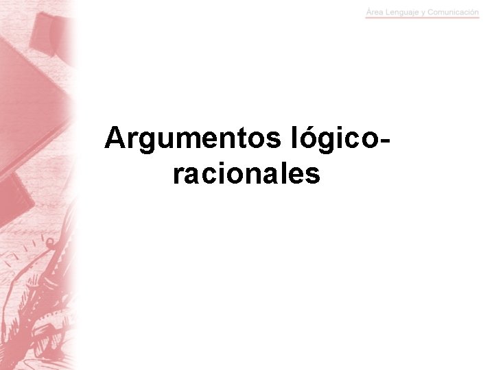 Argumentos lógicoracionales 