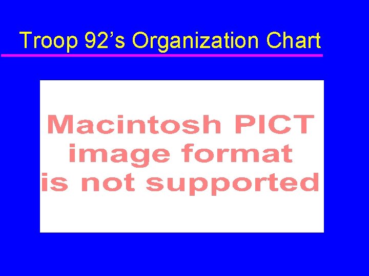 Troop 92’s Organization Chart 